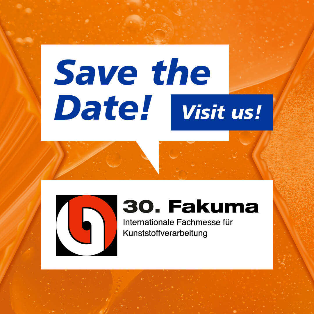 Sprechblasen mit dem Logo der Fakuma 2026 und dem Text "Save the Date - visit us!" stehen vor einem Hintergrund mit Spezialschmierstoffen